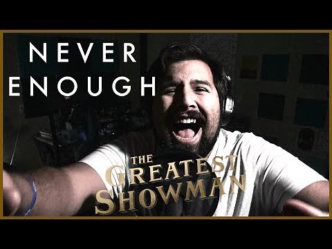 Never Enough (The Greatest Showman) - Male Cover by Caleb Hyles