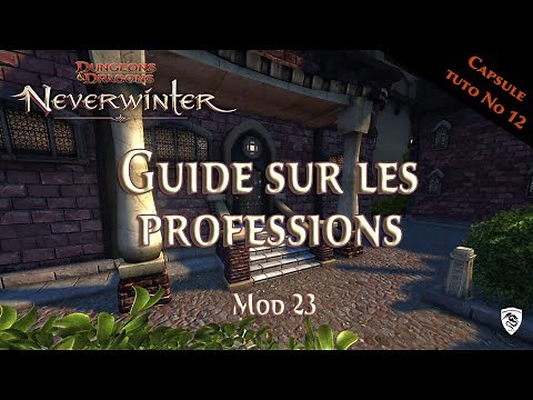 Neverwinter - Guide complet sur les professions - Mod 23