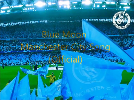 Manchester City Anthem Blue Moon