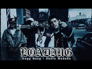 Dogg Gang - LOADING Ft Cholo Wadaña (DEPURANDO-ME) (OFICIAL CLIP)