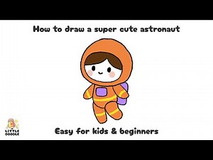 How to draw a super cute astronaut | Easy step-by-step for kids