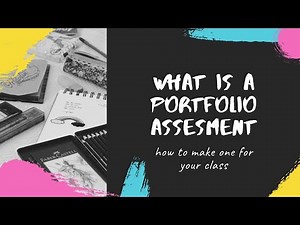 Portfolio Assessment | How to make it
