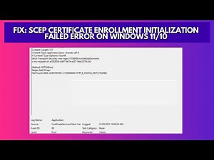 Fix SCEP Certificate enrollment initialization failed error on Windows 1110