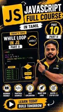 JavaScript Tutorial Full Course in Tamil - Part 10 | While Loop in JavaScript Part II | Payilagam