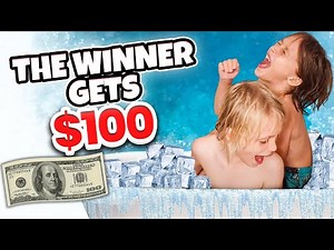 Ice bath challenge. The winner gets $100