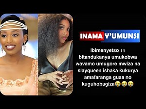 Inama y'umunsi:Ibimenyetso 11 bitandukanya umukobwa uzavamo umugore mwiza na SLAYQUEEN izaguhobagiza