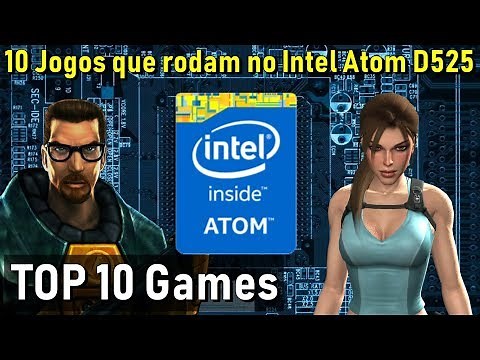 TOP 10 JOGOS QUE RODAM NO INTEL ATOM D525