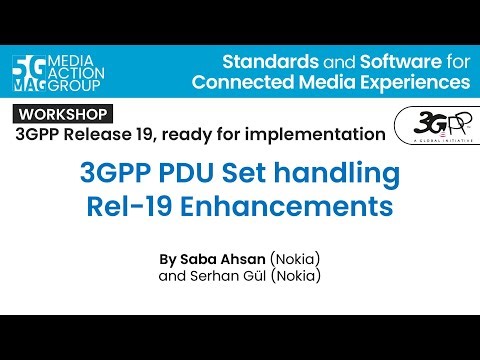 5G-MAG Workshop - 3GPP PDU Set handling Rel-19 Enhancements
