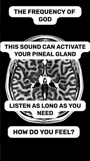 963Hz – The God Frequency That Opens Your Pineal Gland