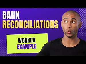 Complete Guide to Bank Reconciliation with a Full Worked Example