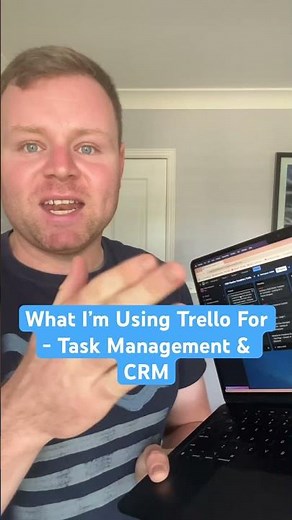 What I’m using Trello for - Task Management & CRM