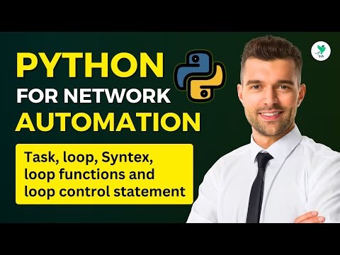 Python for Network Automation | Tasks, Loops, Syntax, Loop Functions & Control Statements #part3