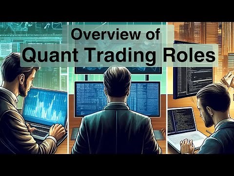Roles at Quant Trading Firms - Trader vs Researcher vs Developer...