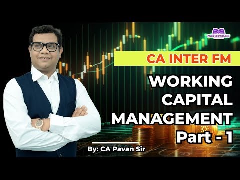 CA Inter FM Class 19 (Working Capital Class 1 )