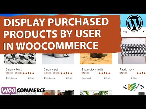 How to Display All Products Purchased by User in WooCommerce WordPress