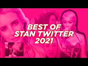 Best of Stan Twitter 2021