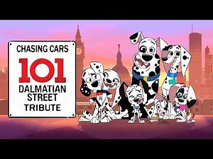 Chasing Cars - A 101 Dalmatian Street Tribute AMV