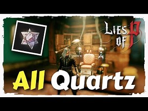 All Quartz Locations (P-Organ Skill Points) - Lies of P Guide
