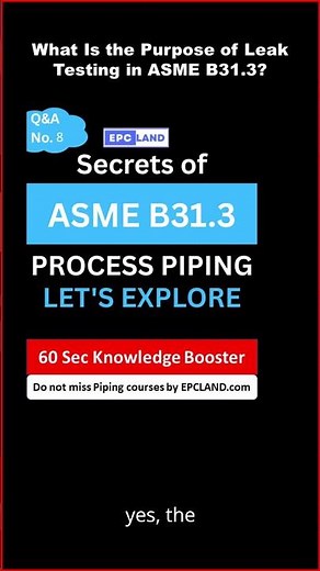 What Is the Purpose of Leak Testing in ASME B31.3?
