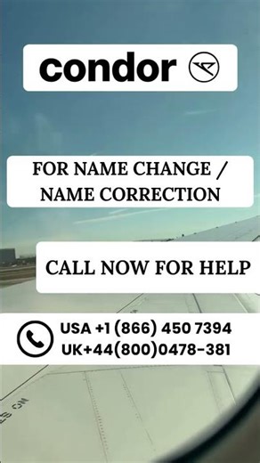 How to fix wrong name on Condor Airlines ticket – airline policy guide