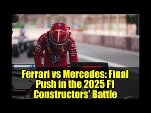 Ferrari vs Mercedes: Final Push in the 2025 F1 Constructors' Battle | Brazil GP Preview