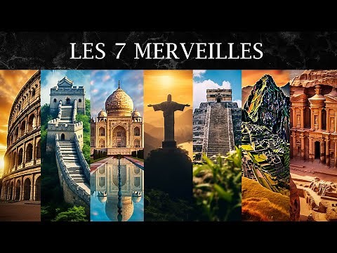 L'HISTOIRE des 7 MERVEILLES du monde MODERNE !