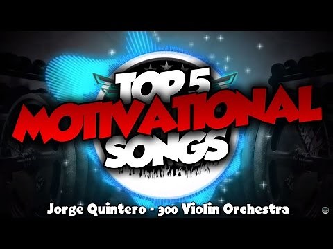 Top 5 Best Motivational Songs Ever