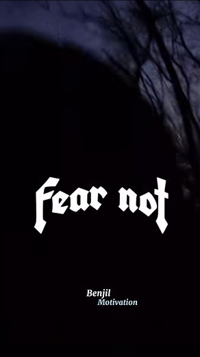 Fear Not! Overcoming Darkness with Faith and Courage