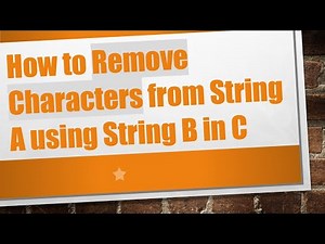 How to Remove Characters from String A using String B in C