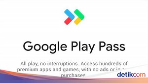 Google Resmikan Play Pass, Tarifnya Rp 70 Ribu Perbulan