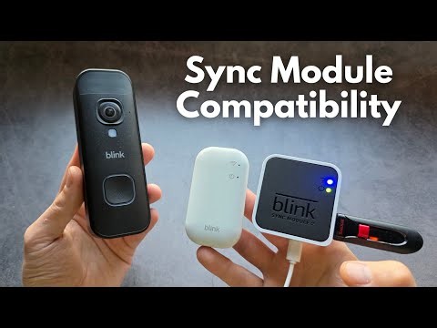Blink Doorbell Sync Module Compatibility - Sync Module 2 ,Core, XR, Module 1