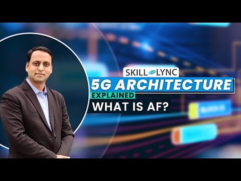 Application Function in 5G Core Networks (Ep.12) | AF | 5G Architecture Explained | Skill-Lync
