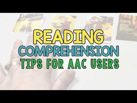 Building Reading Comprehension Skills with AAC Users