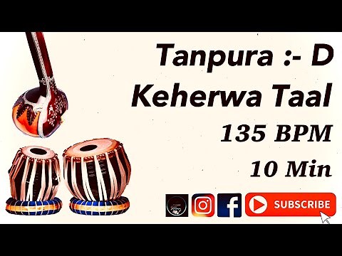 Tanpura and Tabla Scale D/ Keherwa Taal 135 BPM / 10 minutes