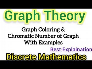 Graph Coloring | Chromatic Number of Graph With Examples | Graph Theory|