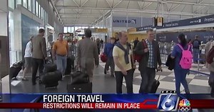 Travel restrictions still loom for some international travel