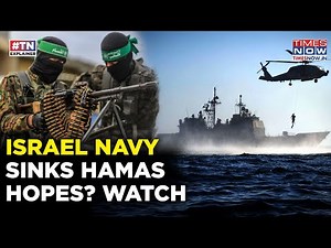 Israel Navy's Gaza Ops: Inside How IDF Destroyed Hamas Hopes, Cut Off Terror Tentacles In Palestine
