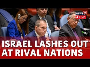 Israel Vs Iran Conflict | Netanyahu Vs Arab Nations LIVE | UNSC Debate On Middle East Crisis | N18L