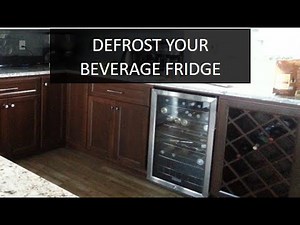 Defrost Your Beverage Fridge - Simple Maintenance