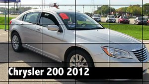 Consumer Review Video - 2012 Chrysler 200 LX 2.4L 4 Cyl. Sedan (4 Door)