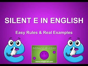 Silent E in English: Easy Rules and Real Examples