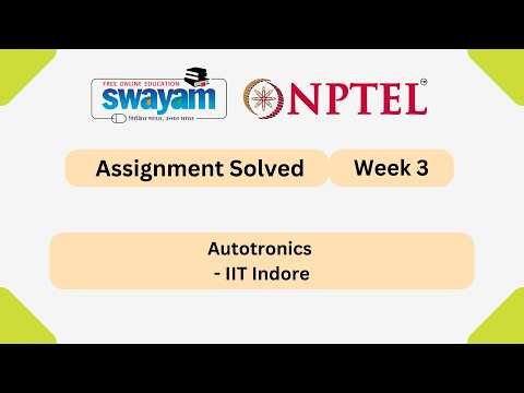 Autotronics Week 3 | NPTEL ANSWERS 2026 #nptel2026 #myswayam #nptel #nptelexam