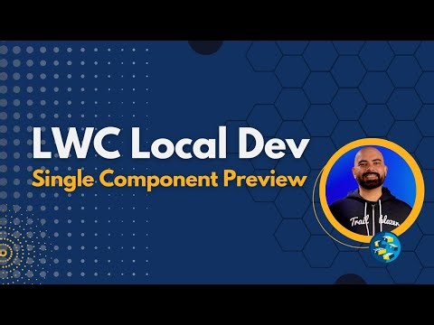Deep Dive into LWC Local Dev Server with Single Component Preview #Salesforce #LWC #Sfdc #developers