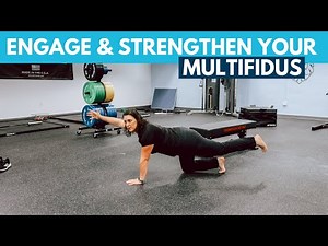 How to Engage & Strengthen Your Multifidus