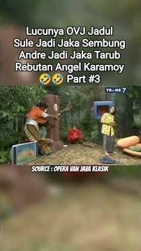 JAKA SEMBUNG X JAKA TARUB PART #3