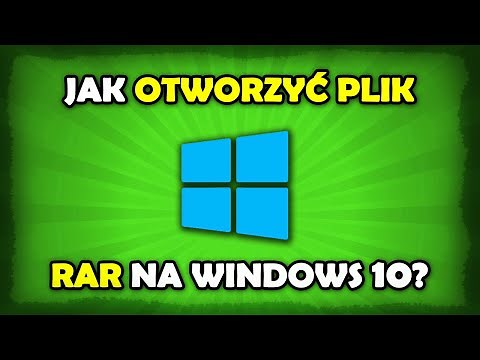 Jak otworzyć plik RAR na Windows 10?