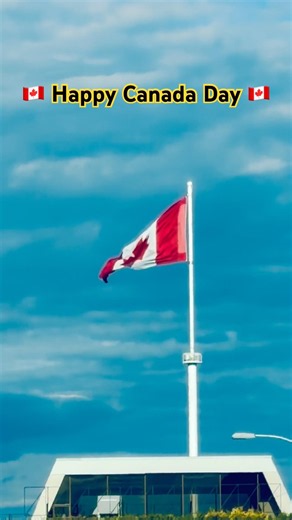 🇨🇦🍁 Happy Canada Day 🍁🇨🇦#Viral #ExploreCanada #BeautifulCanada #O Canada#foryou #canada #asia