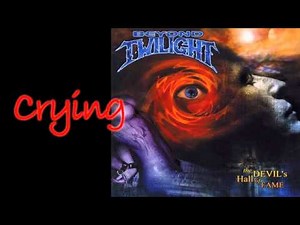 Beyond Twilight - Crying