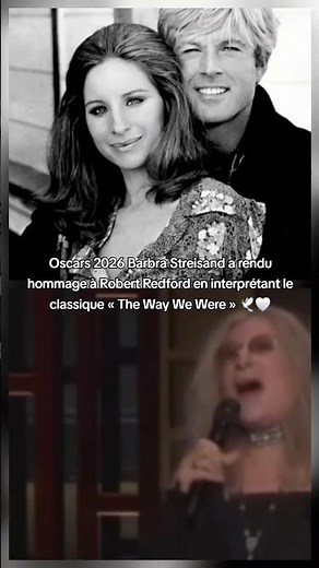 Oscars 2026 : Barbra Streisand a rendu hommage à Robert Redford #Oscars2026