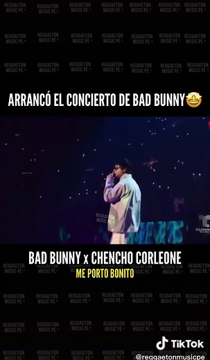 Me Porto Bonito: Bad Bunny y Chencho Corleone en Vivo